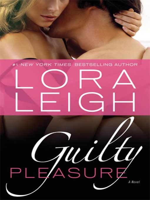 Title details for Guilty Pleasure by Lora Leigh - Wait list